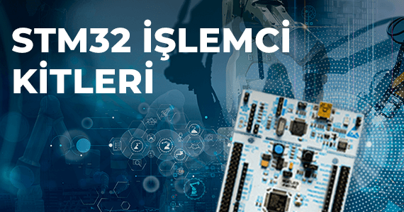 STM32 İşlemci Kitleri